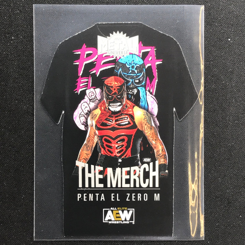 2022 Metal Universe AEW PENTA EL ZERO M The Merch Die-Cut Base #19